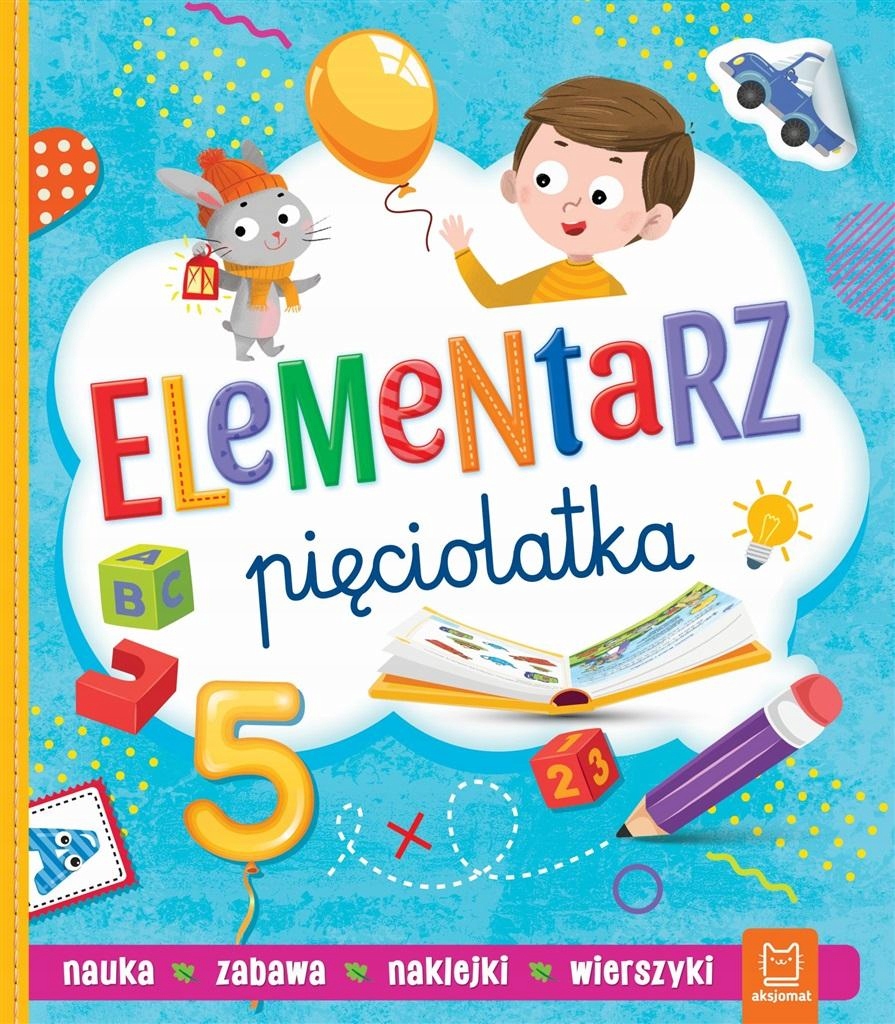 

Elementarz pięciolatka. Nauka. Zabawa. Naklejki
