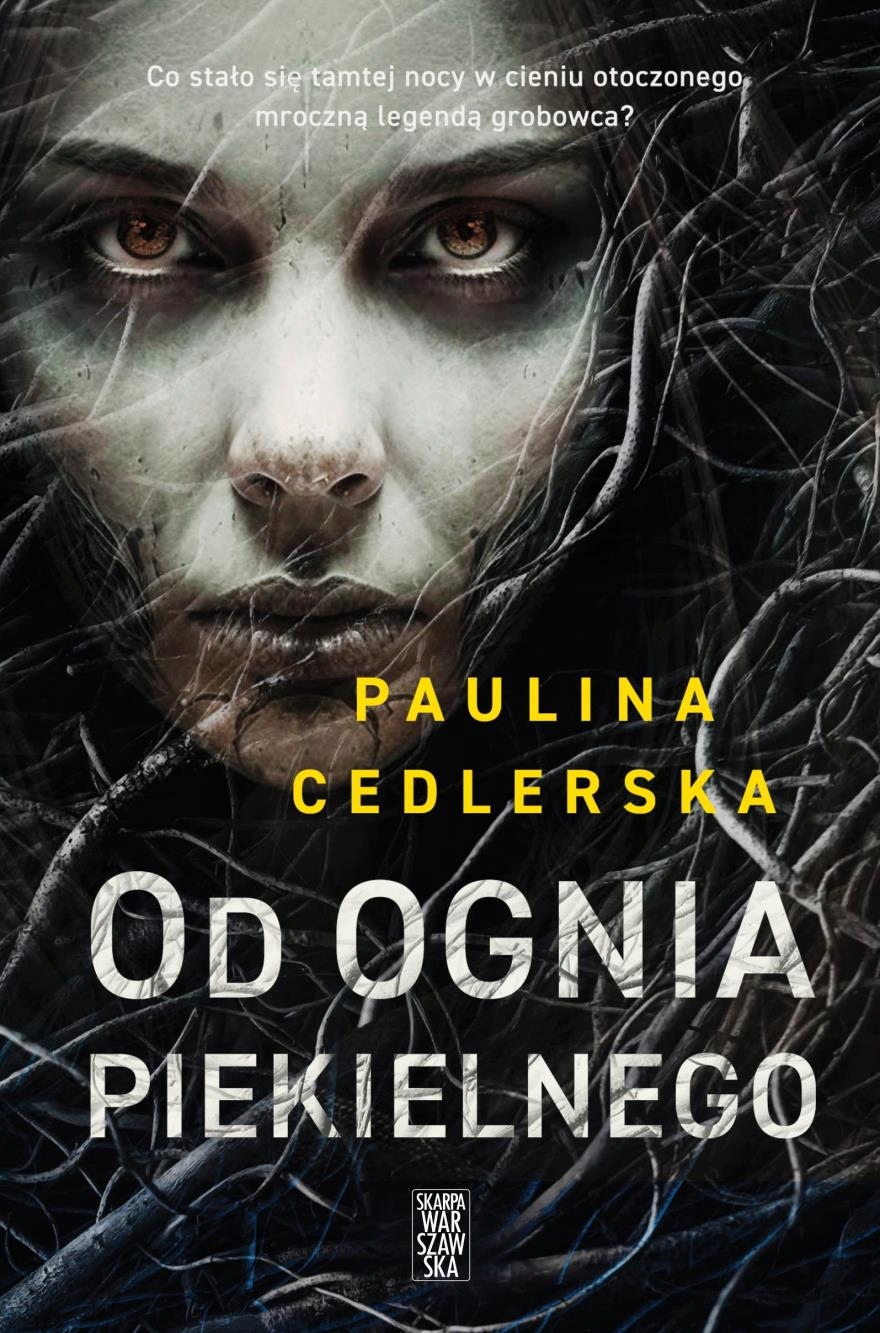 OD OGNIA PIEKIELNEGO PAULINA CEDLERSKA