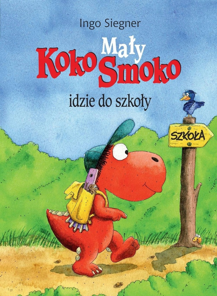 Mały Kokosmoko Idzie Do Szkoły Ingo Siegner