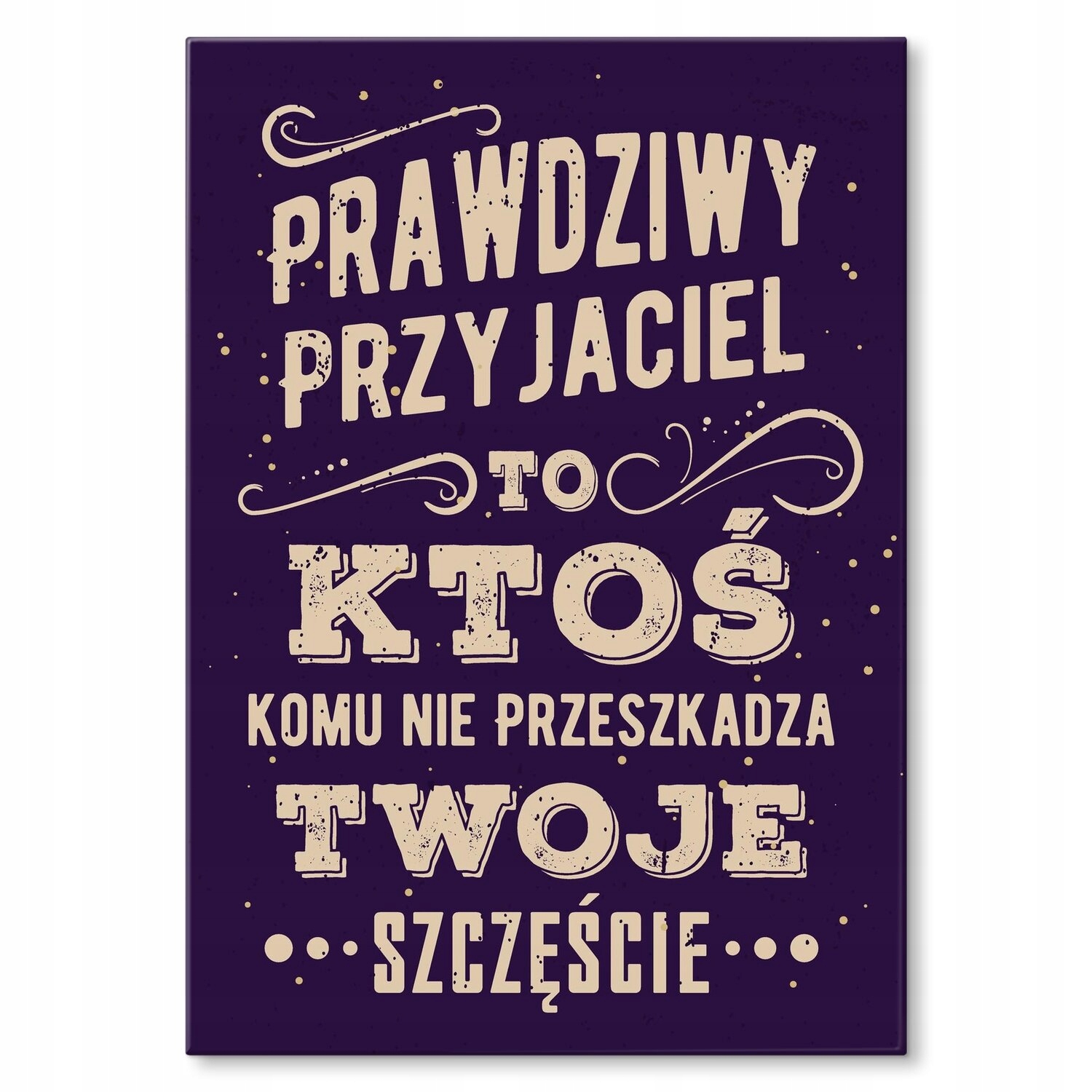 Kovový plakát Skutečný přítel Dárek 42 x 59 cm