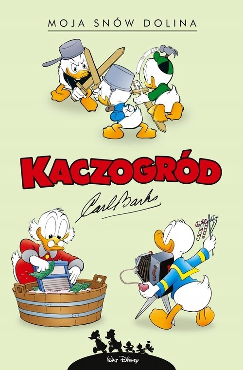 

Kaczogród. Moja snów dolina i inne historie z lat