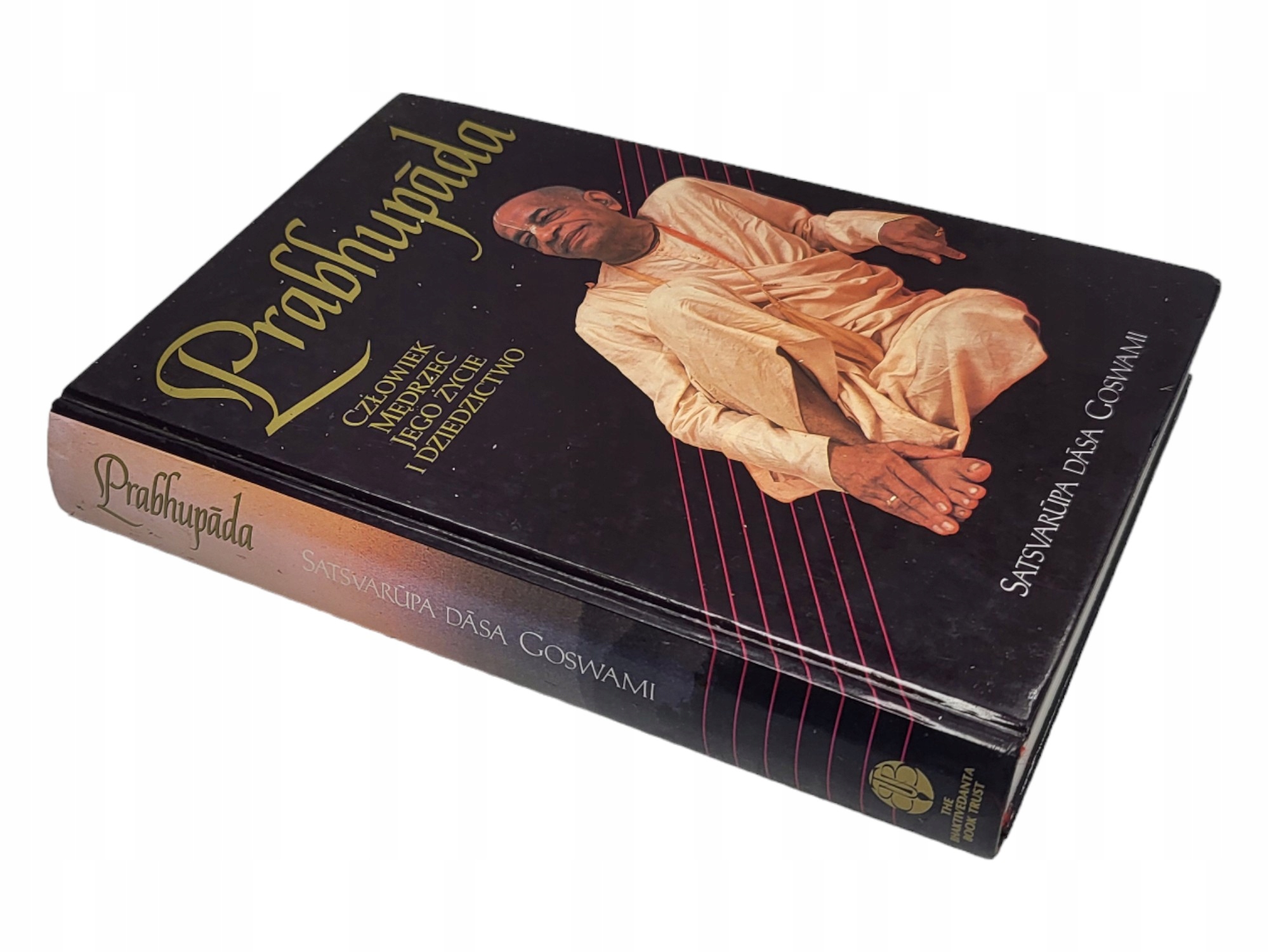 PRABHUPADA CZŁOWIEK MĘDRZEC JEGO ŻYCIE I DZIEDZICTWO