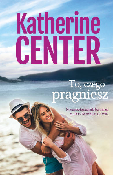 

To, czego pragniesz