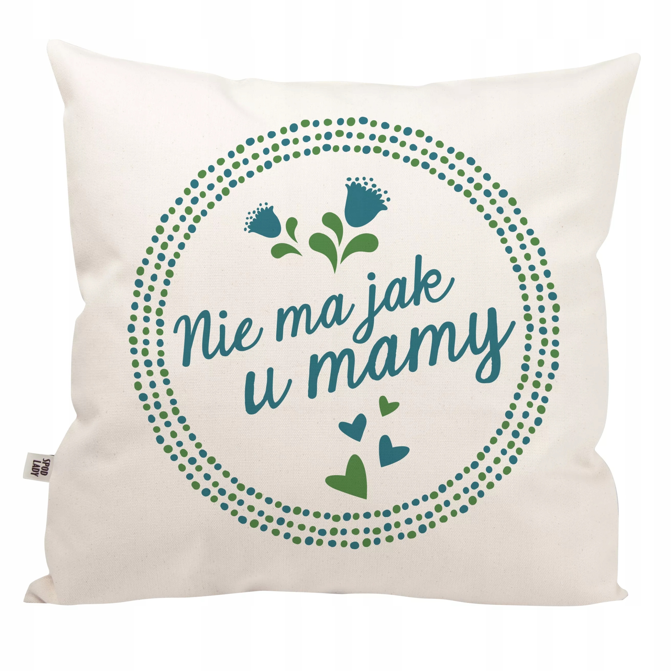 

Poduszka "Nie ma jak u Mamy" Spod Lady