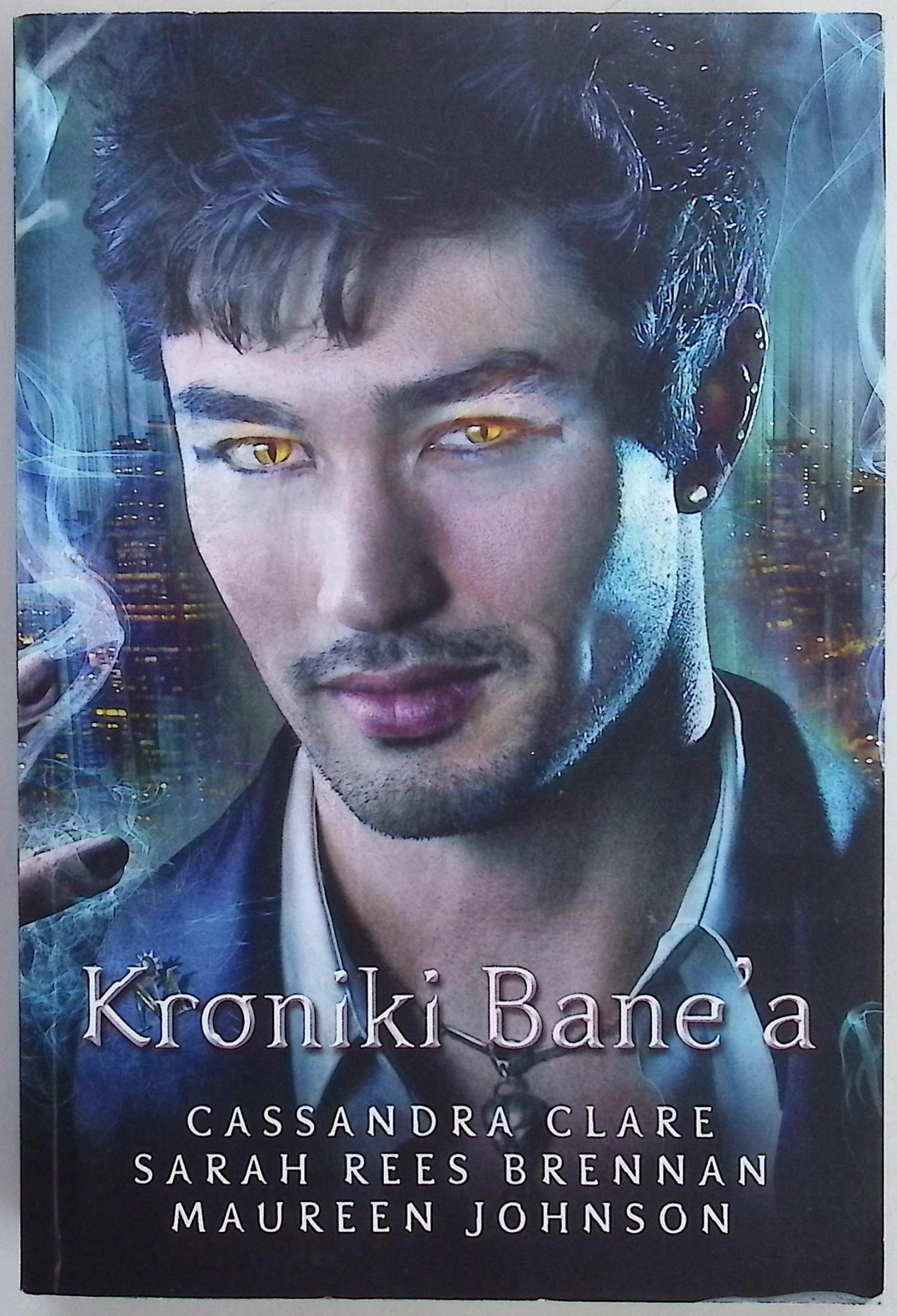 Kroniki Bane'a Cassandra Clare