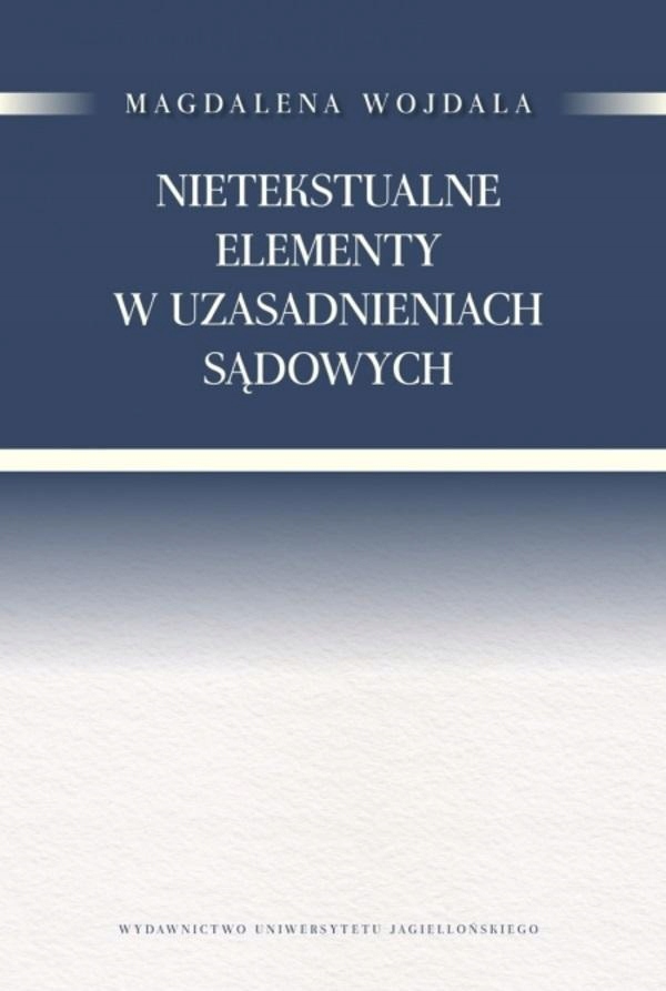 

Nietekstualne Elementy W Uzasadnieniach Sądowych