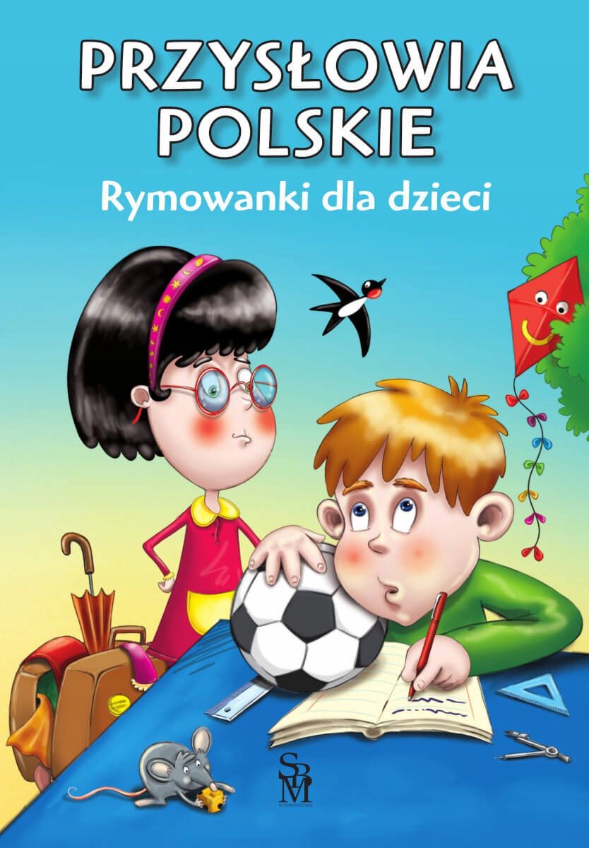 

Przysłowia polskie. Rymowanki dla dzieci Sbm