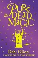 Pure Dead Magic Debi Gliori