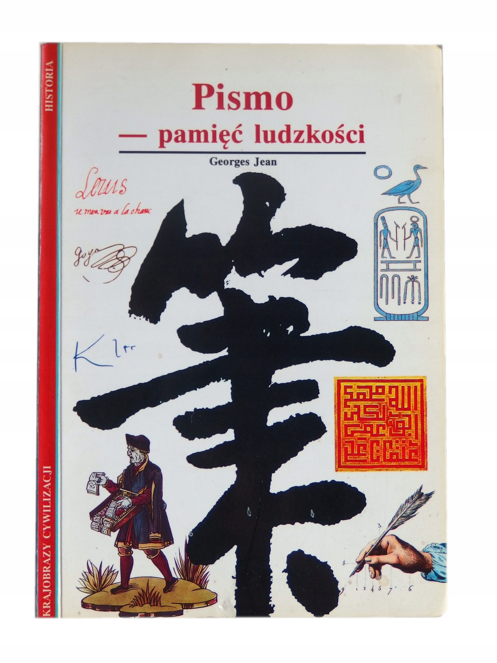 Pismo - pamięć ludzkości Georges Jean