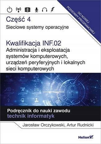 KWALIFIKACJA INF02 ADMINISTRACJA I EKSPLOATACJA NO
