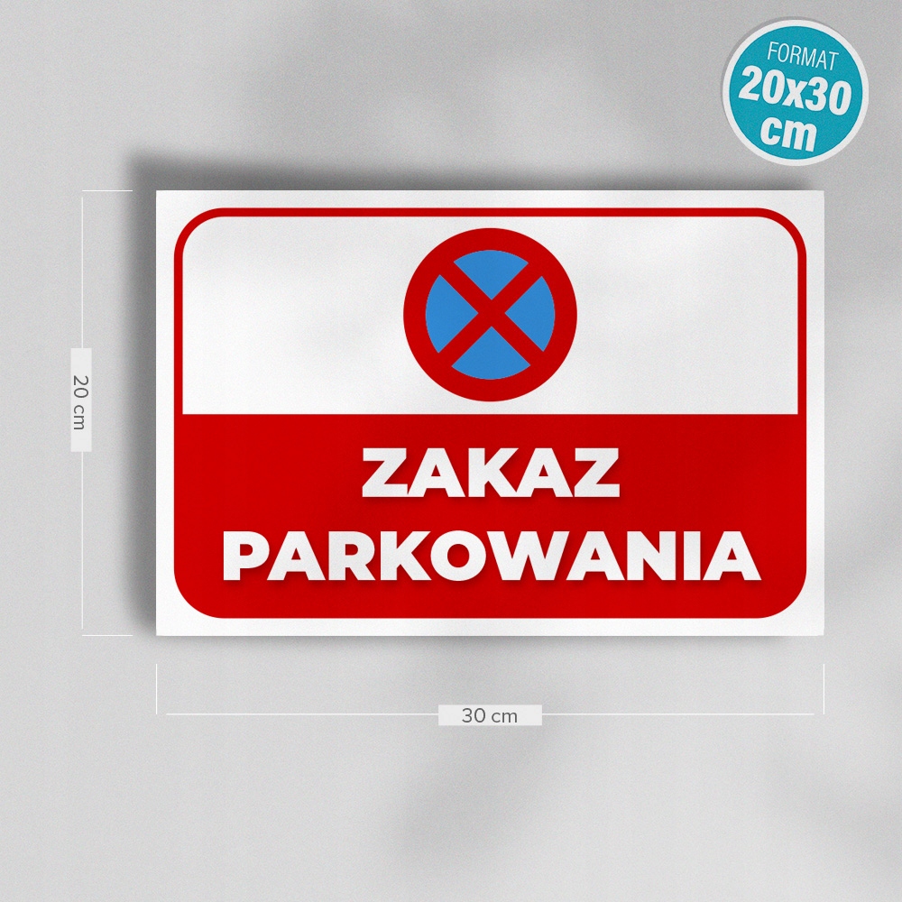 Tabliczka ZAKAZ PARKOWANIA Brama Wjazdowa 20x30 Marka inna