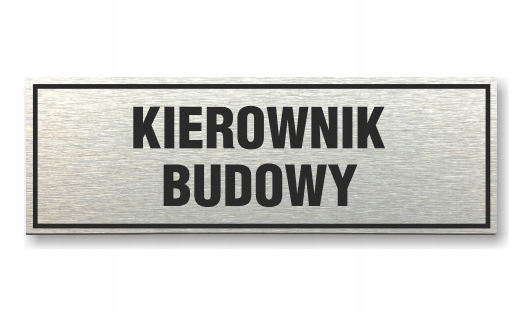 Tabliczka z taśmą OPA-40 - KIEROWNIK BUDOWY