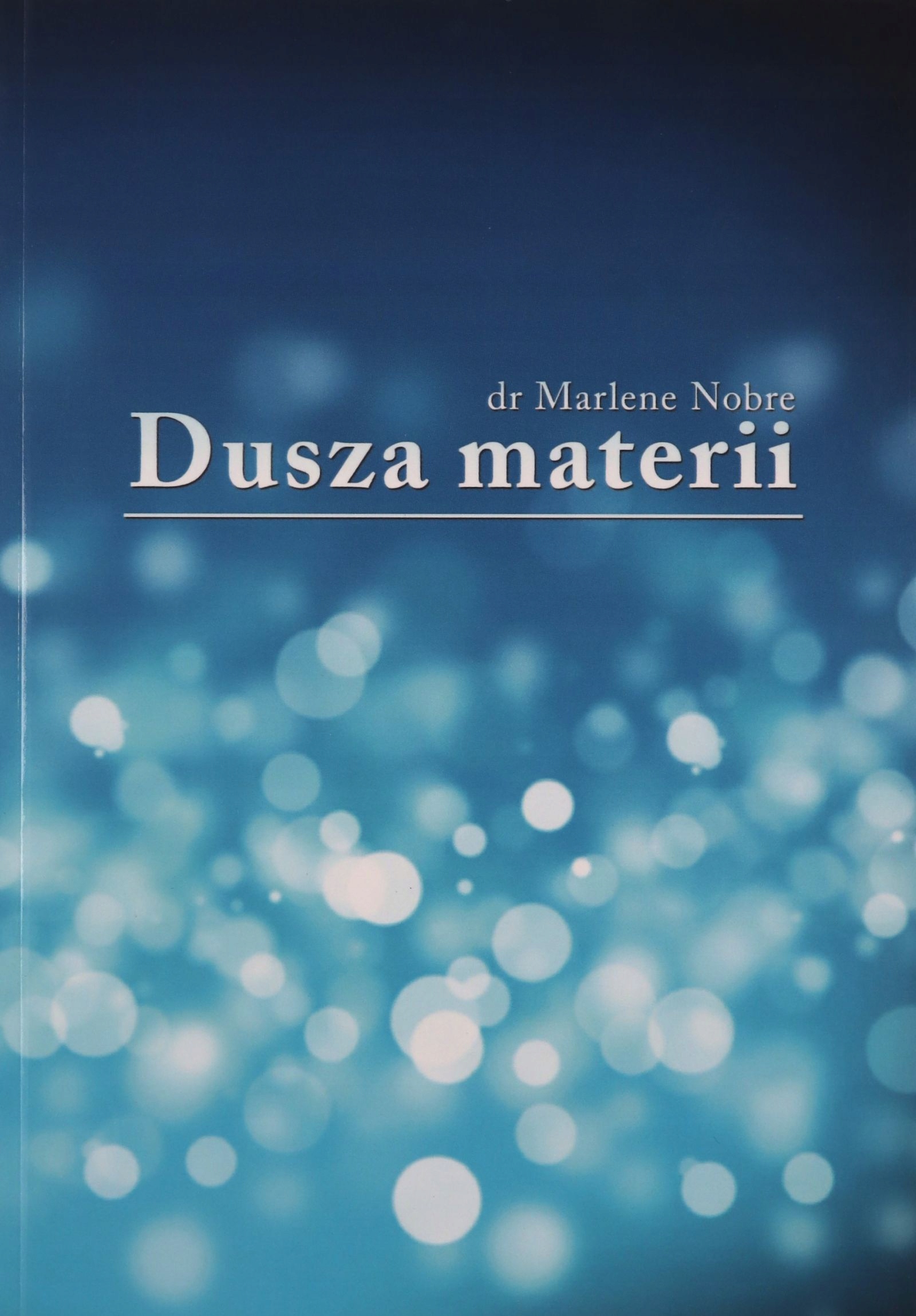 DUSZA MATERII - Marlene Nobre [KSIĄŻKA]