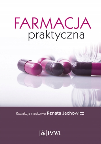 

Farmacja Praktyczna Renata Jachowicz 2016 Nowa
