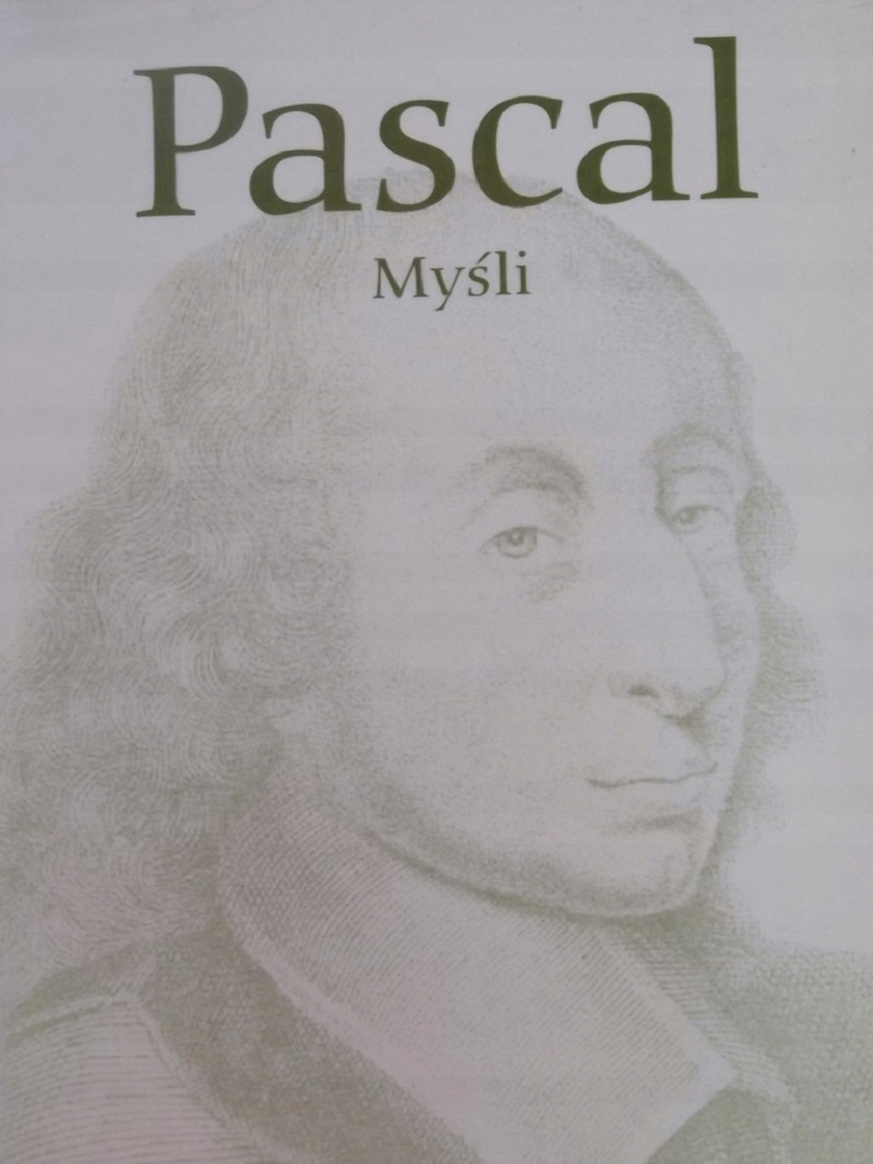 Pascal Myśli Biblioteka Filozofów