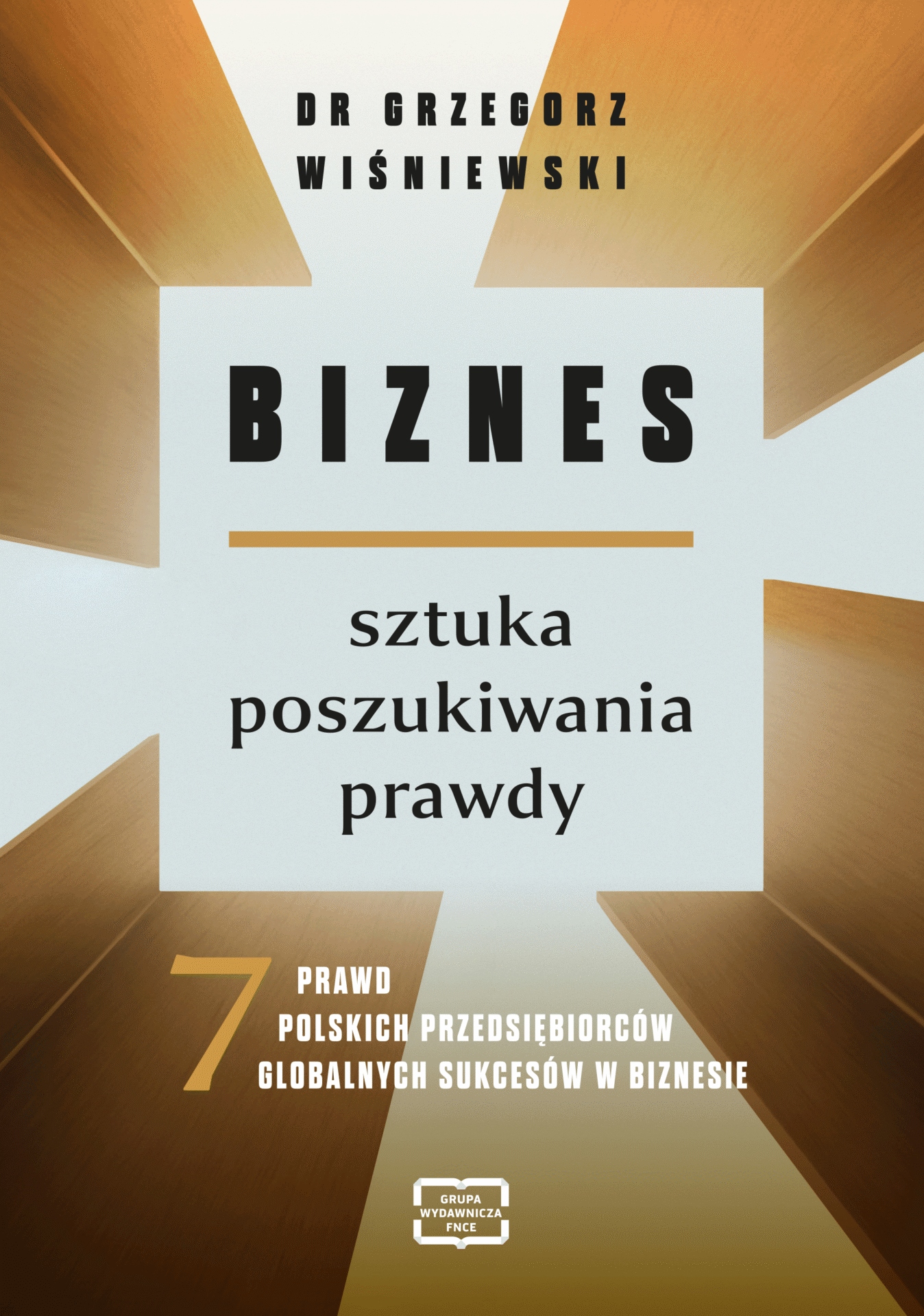 Biznes - sztuka poszukiwania prawdy