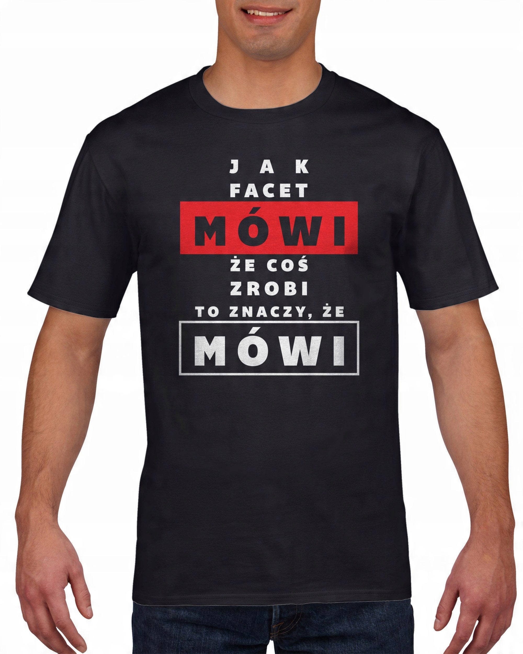 

Koszulka męska Jak Facet Mowi Ze Cos Zrobi c S