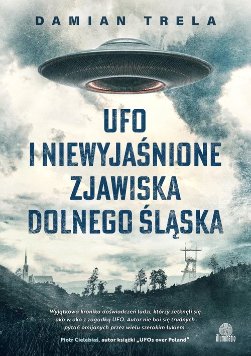 

Ufo i niewyjaśnione zjawiska Dolnego Śląska