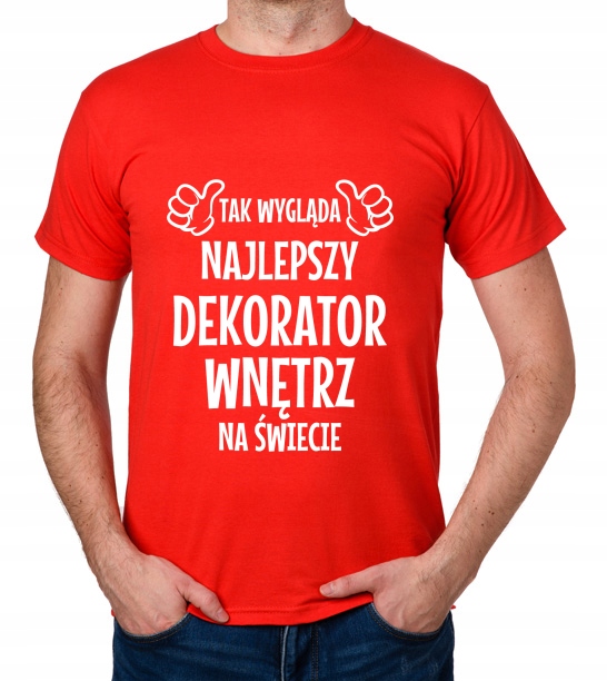 

koszulka Najlepszy Dekorator Wnętrz prezent