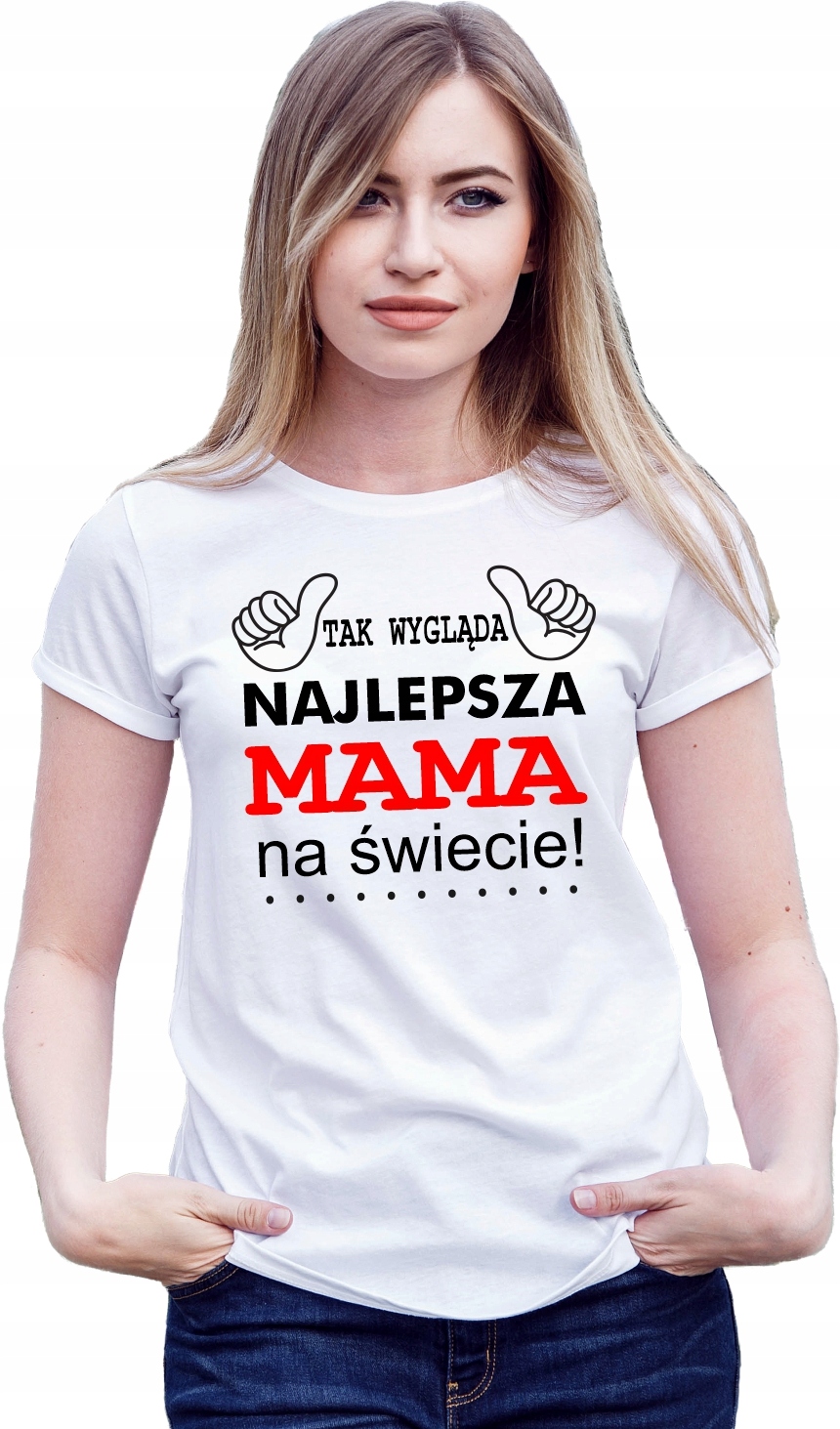 

Koszulka Tak wygląda najlepsza Mama na świecie M