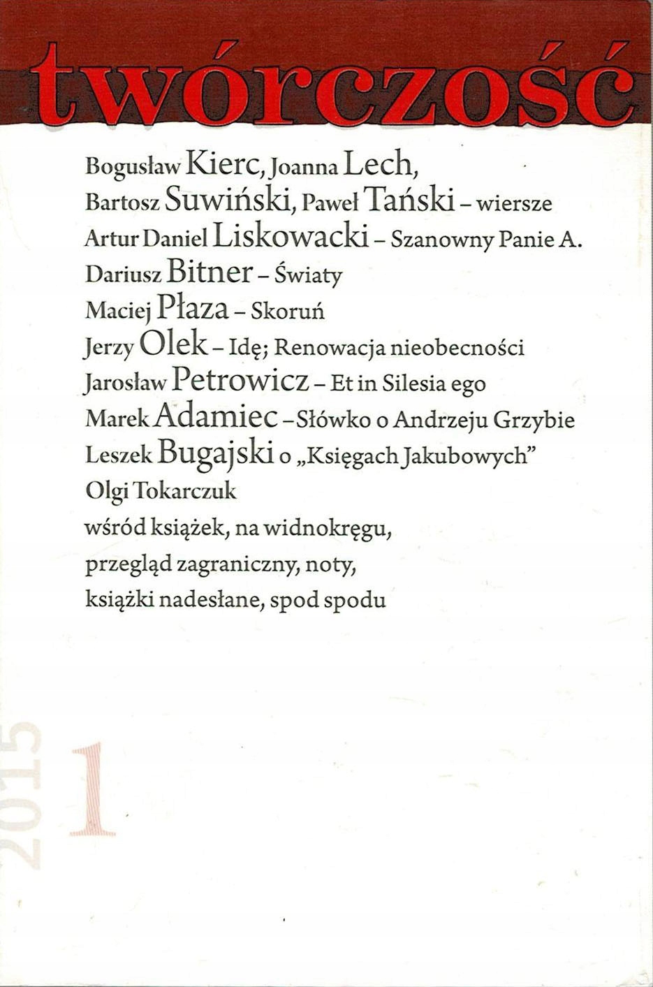 Twórczość nr 1/2015 Kierc Liskowacki Lech Płaza