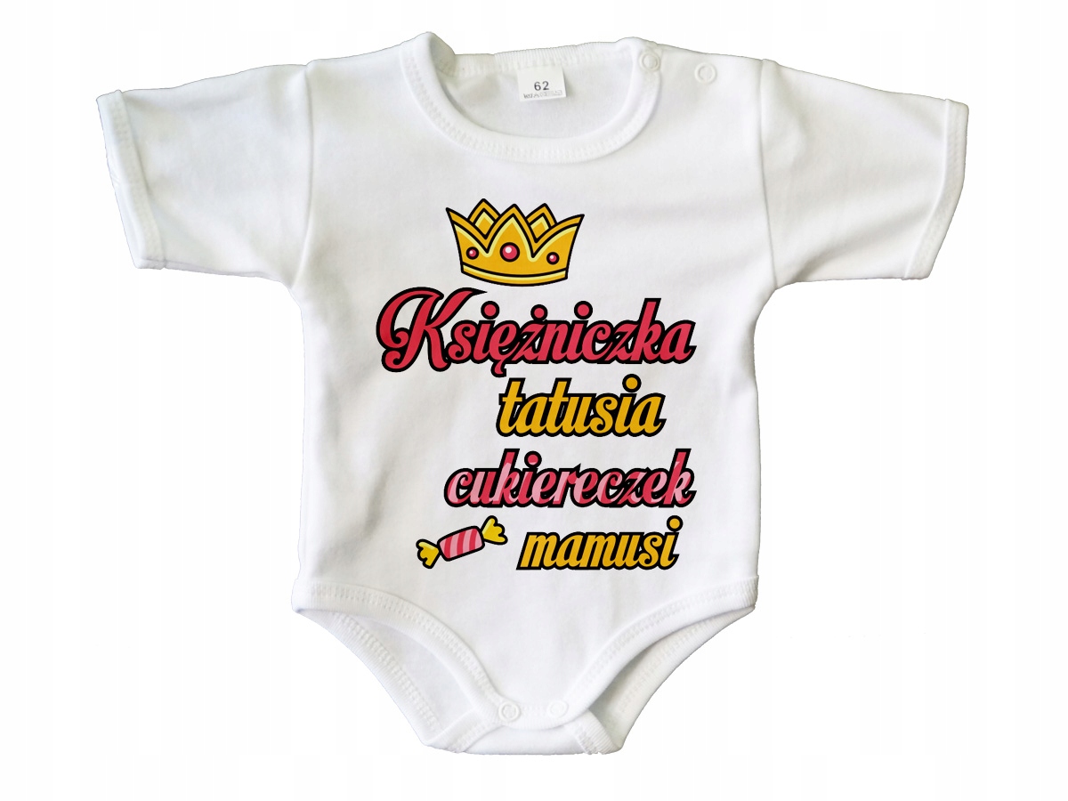 

Body Księżniczka tatusia cukiereczek mamusi - 68