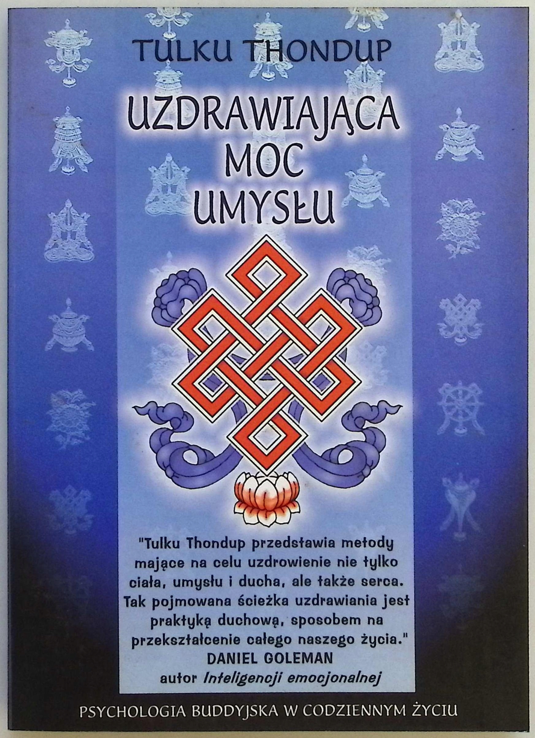 Uzdrawiająca moc umysłu Tulku Thondup