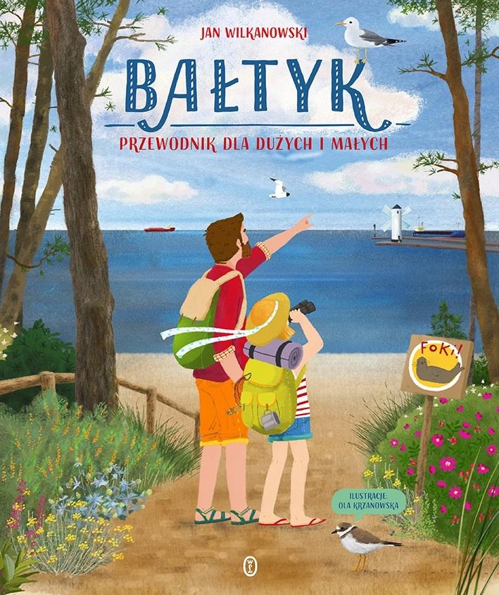 

Bałtyk. Przewodnik Dla Dużych I Małych Jan..