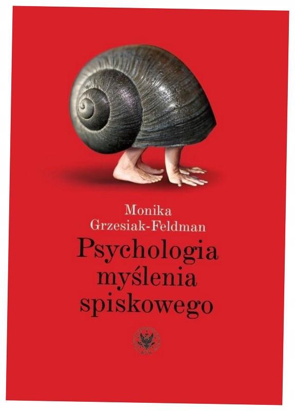 Grzesiak-Feldman Psychologia myślenia spiskowego