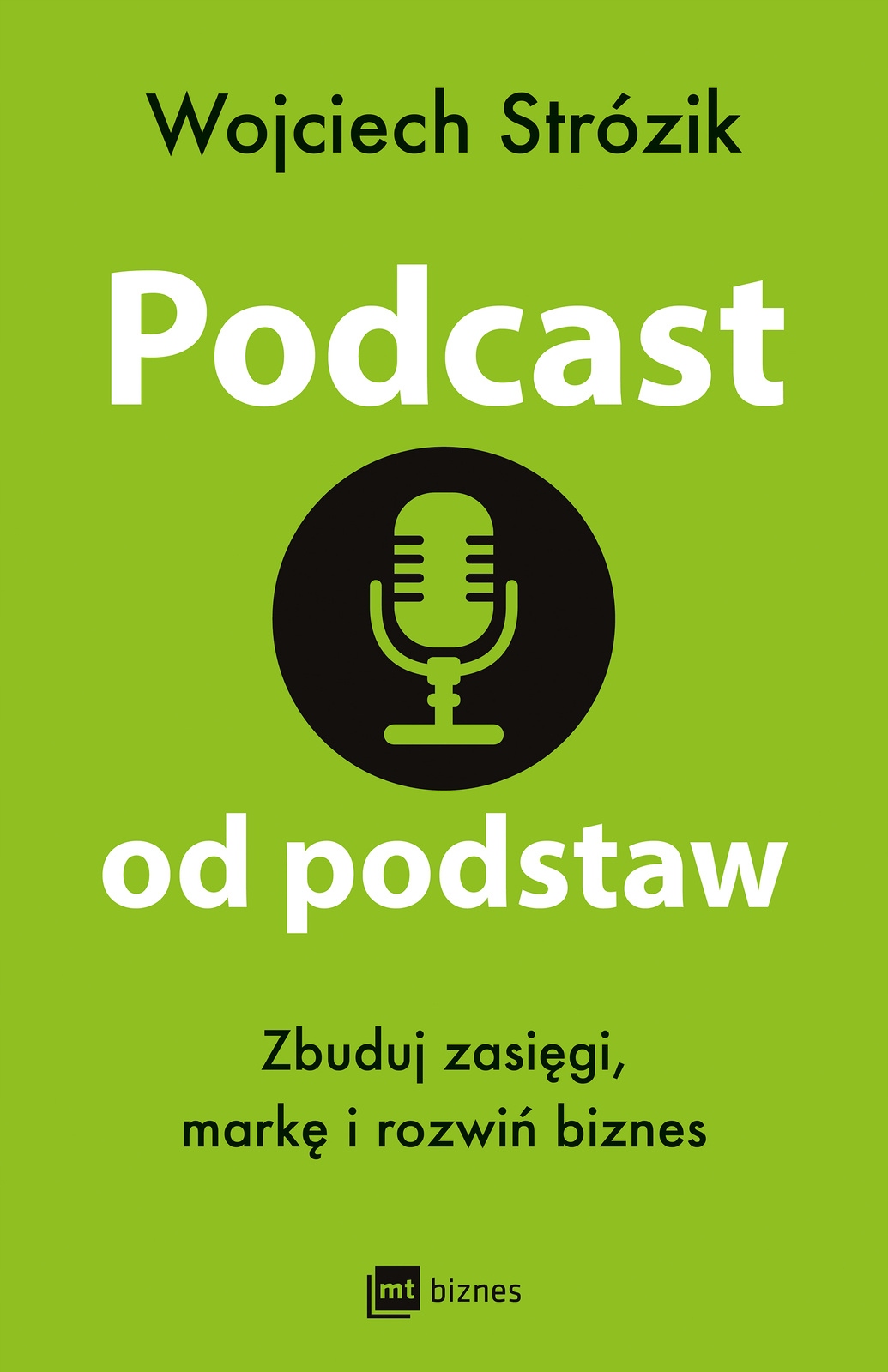 Podcast od podstaw, Wojciech Strózik