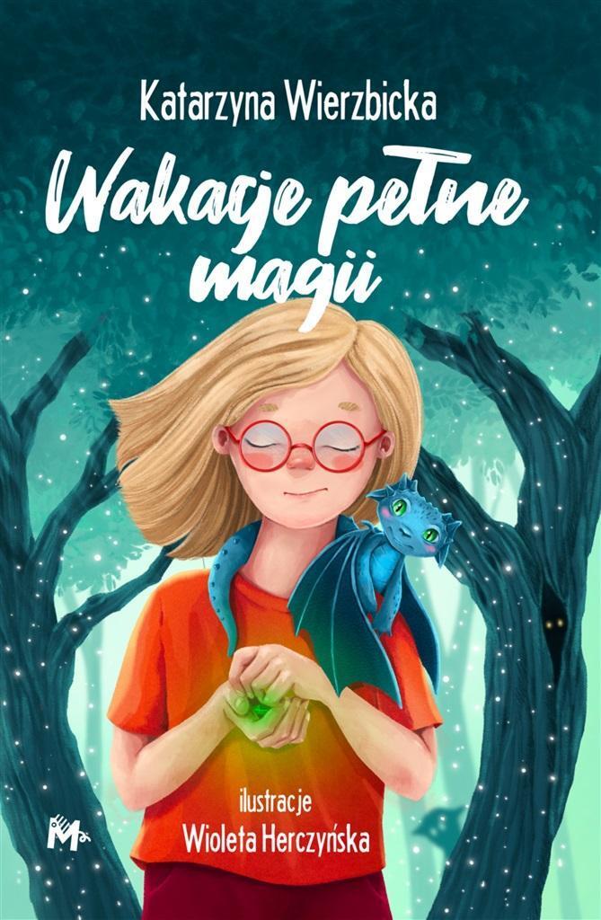 Wakacje pełne magii Katarzyna Wierzbicka