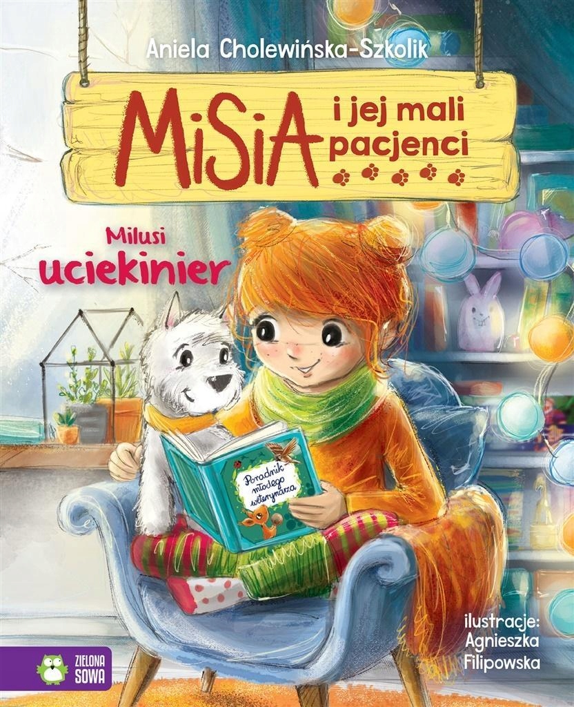 

Misia I Jej Mali Pacjenci. Milusi Uciekinier