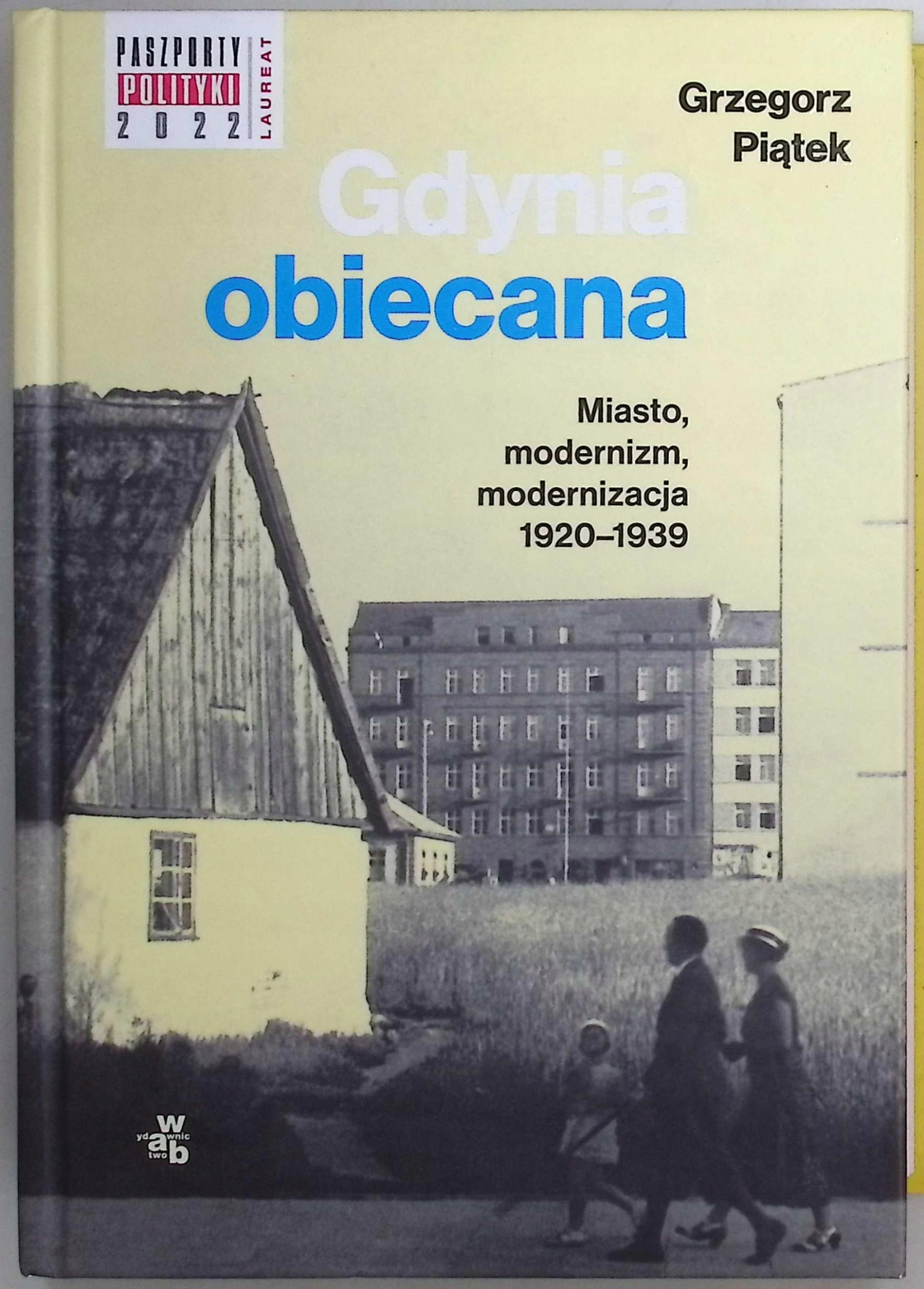 Gdynia obiecana Grzegorz Piątek