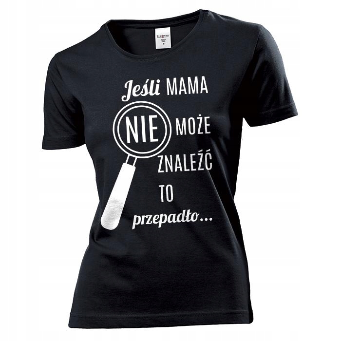 

Koszulka damska Jeśli Mama Nie Może Znaleźć XL