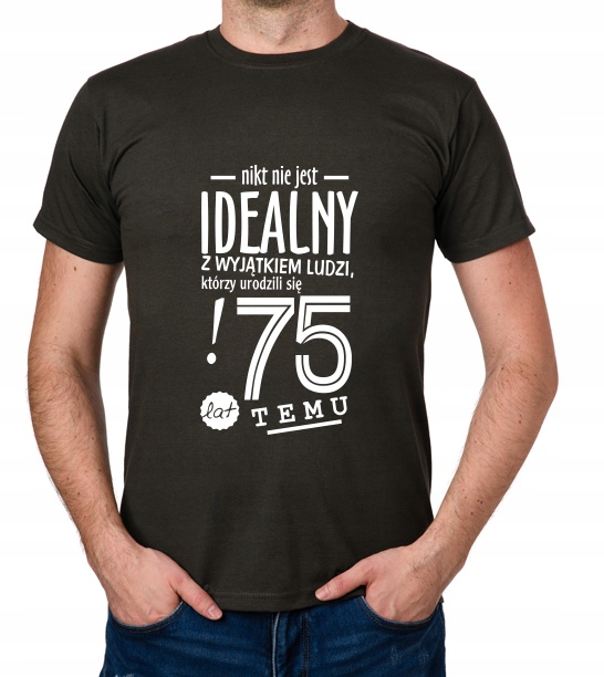 

koszulka Pomysł Na 75 Urodziny 75 Lat prezent