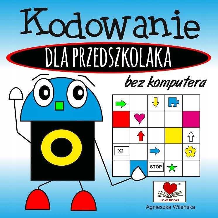 

Kodowanie Bez Komputera Dla Przedszkolaka