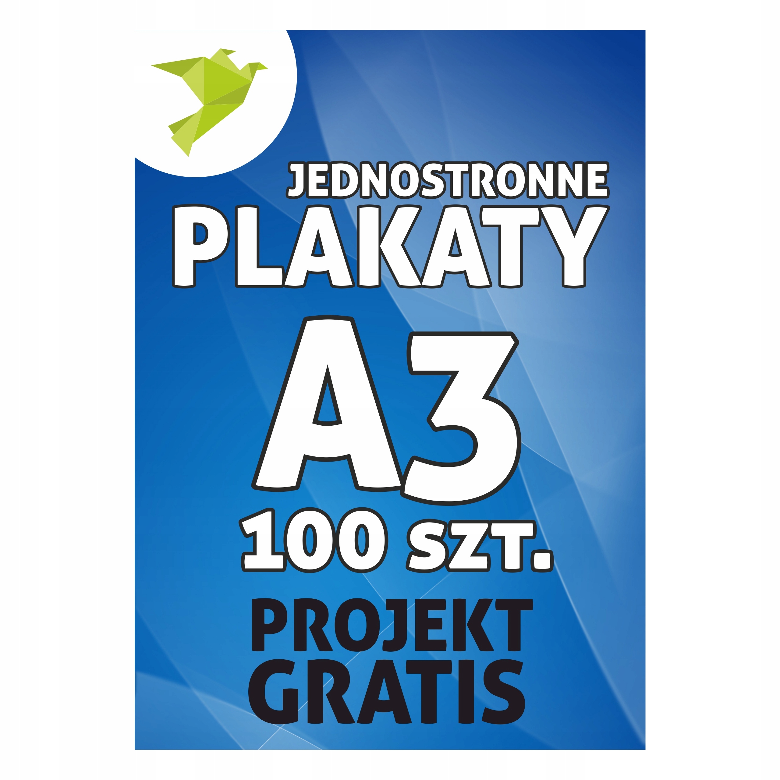 PLAKATY A3 100szt - bez limitu popraw