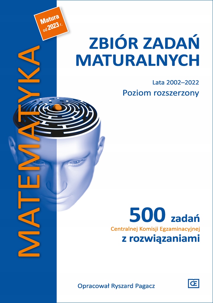 

Matematyka Zbiór Zadań Maturalnych Pr 500 Zadań