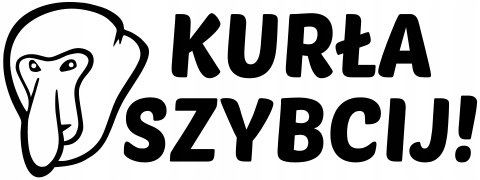 

Naklejka Nosacz Janusz Kurła Szybcij 16x6cm