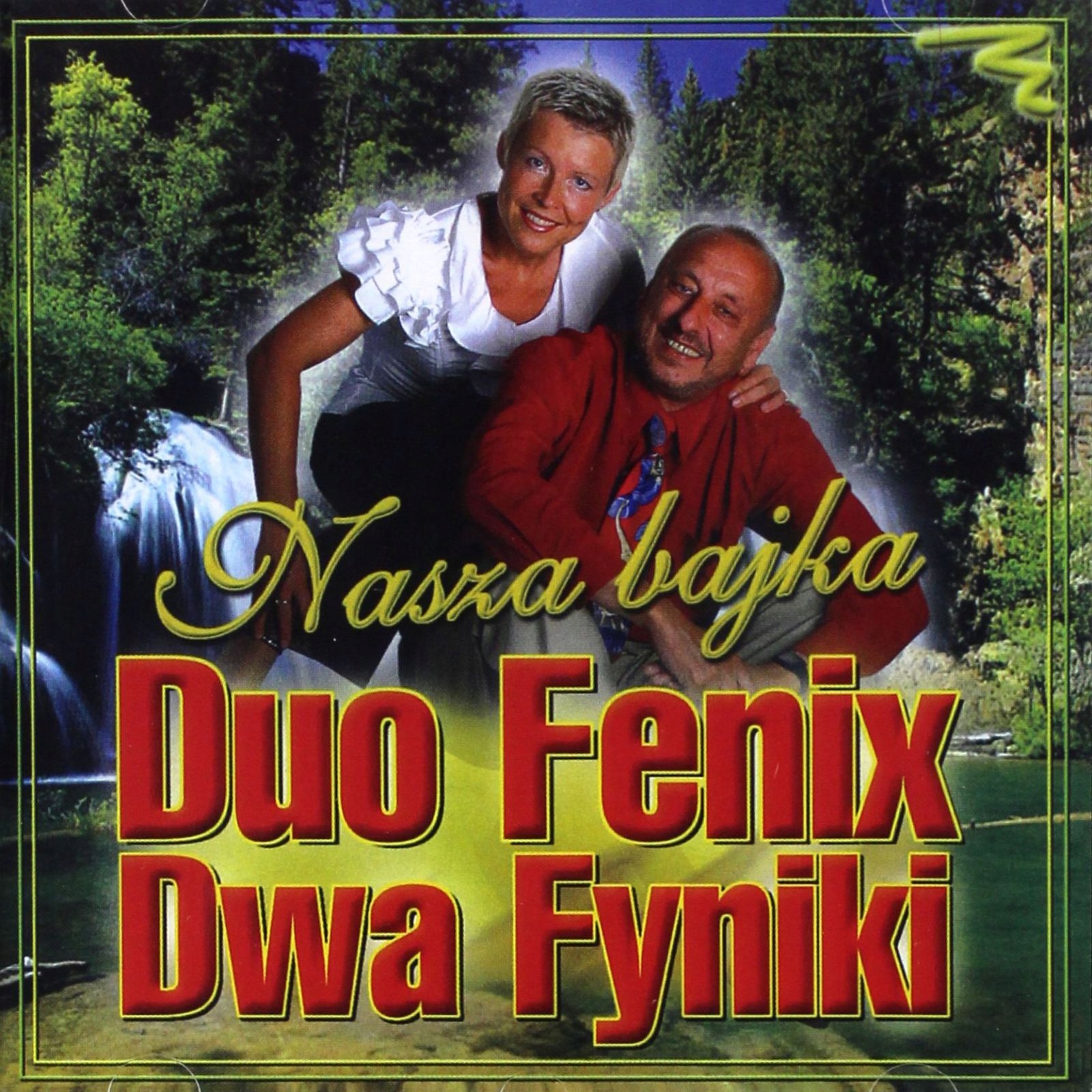 

Duo Fenix (dwa Fyniki): Nasza Bajka (CD)