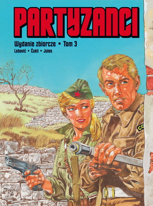 Partyzanci Tom 3 Wydanie Zbiorcze
