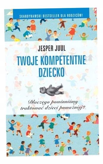 Twoje Kompetentne Dziecko Jesper Juul