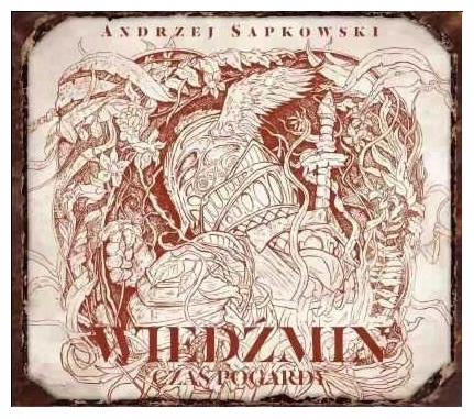 Czas pogardy Wiedźmin Tom 4 Audiobook A. Sapkowski