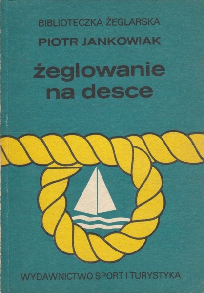 Żeglowanie na desce Piotr Jankowiak