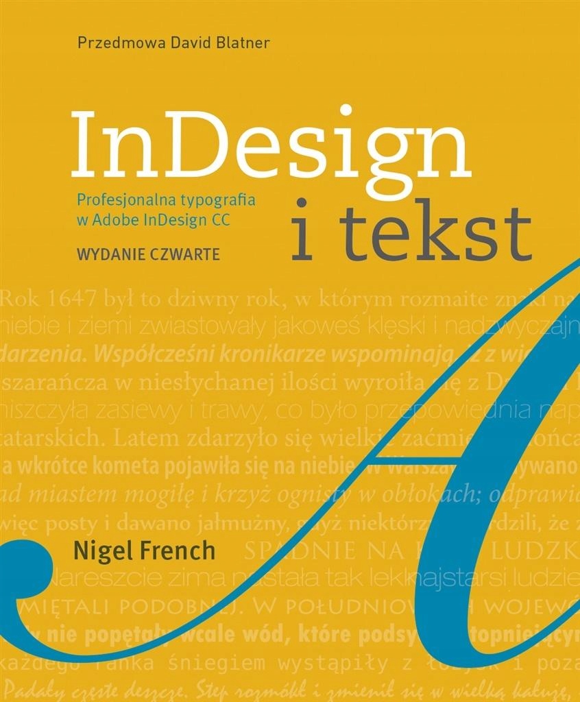 INDESIGN I TEKST. PROFESJONALNA TYPOGRAFIA W ADOBE NIGEL FRENCH