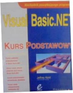Visual Basic.NET kurs podstawowy - Jeffrey Kent
