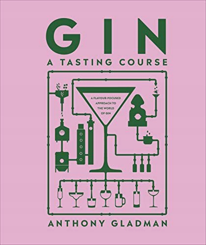 GIN A TASTING COURSE - Anthony Gladman [KSIĄŻKA]