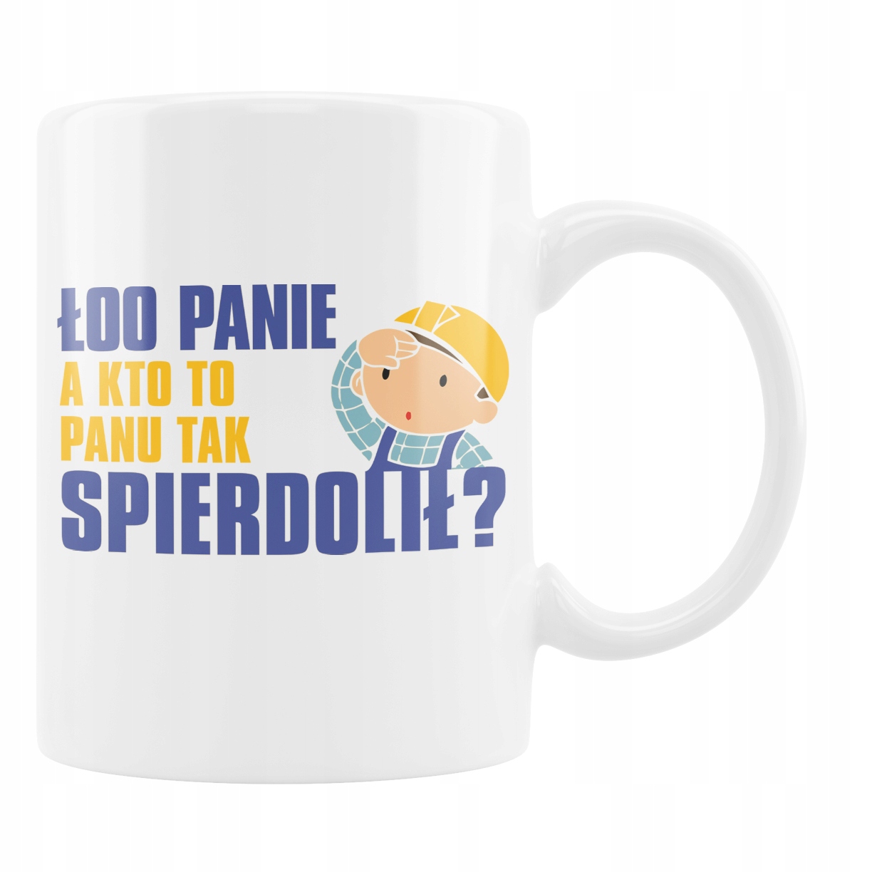 

Kubek Śmieszny Super Prezent Dla Budowlańca Bob