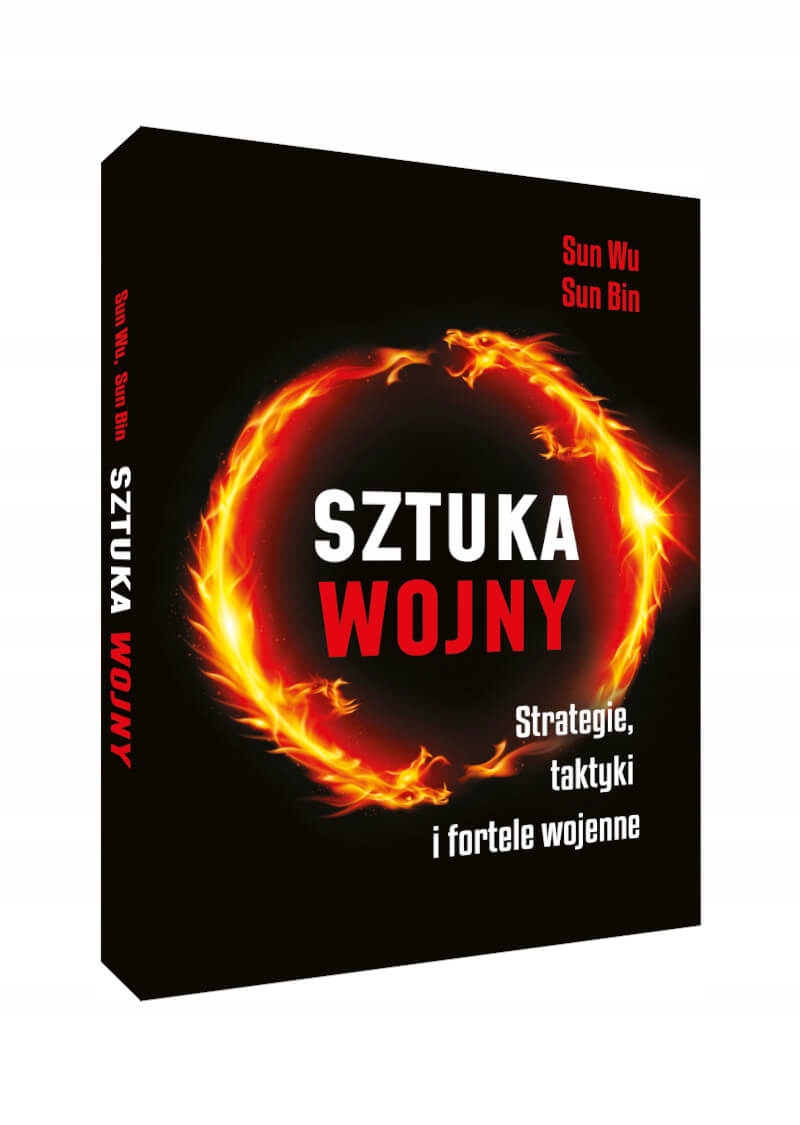 

Sztuka wojny. Strategie, taktyki i fortele wojenne