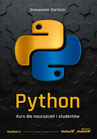 Python. Kurs dla nauczycieli i studentów